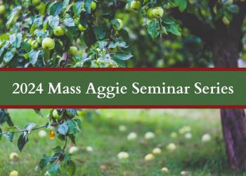 Overlying text reads "2024 Mass Aggie Seminar Series" with an apple tree and grass in the background.