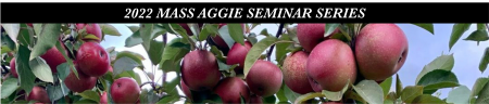 2022 Mass Aggie Seminars Series, Apples